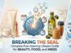 Breaking the Seal: Complete Post-Opening Lifespan Guide for Beauty, Food, and Meds Complete Post-Opening Lifespan Guide for Beauty, Food, and Meds